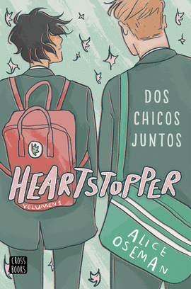HEARTSTOPPER N 01 DOS CHICOS JUNTOS