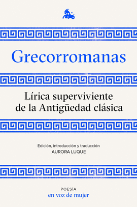 GRECORROMANAS LIRICA SUPERVIVIENTE DE LA ANTIGUEDAD CLASICA