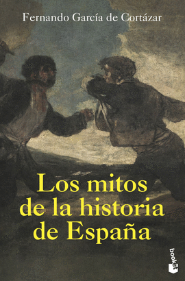 MITOS DE LA HISTORIA DE ESPAÑA LOS
