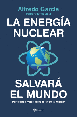 ENERGIA NUCLEAR SALVARA EL MUNDO LA