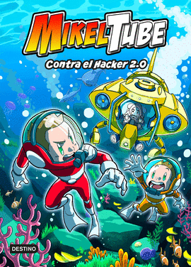 MIKELTUBE 4 CONTRA EL HACKER 2.0