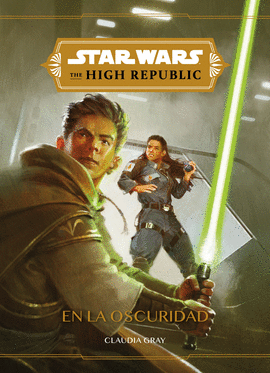 STAR WARS THE HIGH REPUBLIC EN LA OSCURIDAD