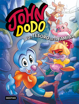 JOHN DODO N 01 JOHN DODO Y EL TESORO DE LA FAMILIA