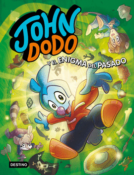 JOHN DODO N 02 JOHN DODO Y EL ENIGMA DEL PASADO