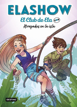 ELASHOW EL CLUB DE ELA TOP 03 ATRAPADOS EN LA ISLA