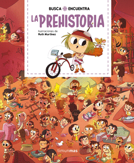 BUSCA Y ENCUENTRA LA PREHISTORIA