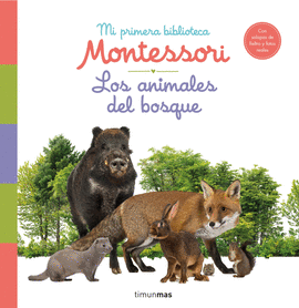 ANIMALES DEL BOSQUE MI PRIMERA BIBLIOTECA MONTESSORI LOS