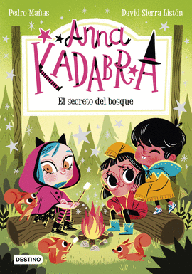 ANNA KADABRA 07 EL SECRETO DEL BOSQUE