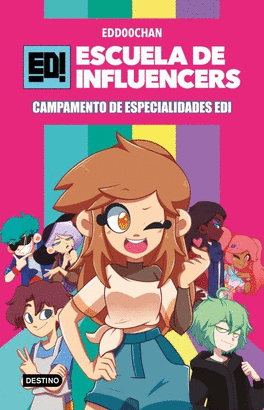 ESCUELA DE INFLUENCERS 1 CAMPAMENTO DE ESPECIALIDADES EDI