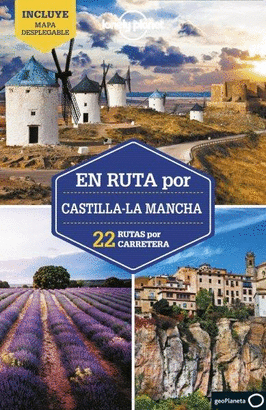 EN RUTA POR CASTILLA LA MANCHA
