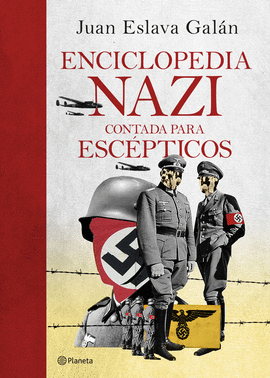 ENCICLOPEDIA NAZI CONTADA PARA ESCEPTICOS