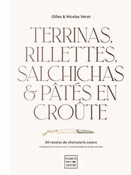 TERRINAS RILLETTES SALCHICHAS Y PATES EN CROUTE