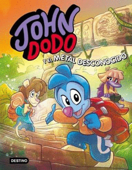 JOHN DODO N 04 JOHN DODO Y EL METAL DESCONOCIDO