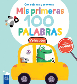 VEHICULOS MIS PRIMERAS 100 PALABRAS