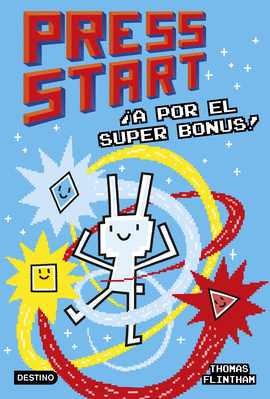 PRESS START 2 A POR EL SUPER BONUS
