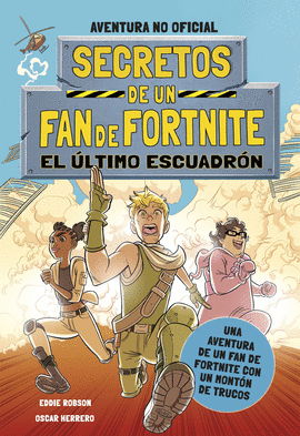 SECRETOS DE UN FAN DE FORTNITE 2 EL ULTIMO ESCUADRON