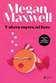Y AHORA SUPERA MI BESO