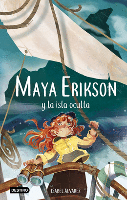 MAYA ERIKSON 05 MAYA ERIKSON Y LA ISLA OCULTA