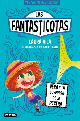 FANTASTICOTAS 1 VERA Y LA SORPRESA DE LA PECERA