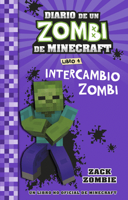 DIARIO DE UN ZOMBI DE MINECRAFT 04 INTERCAMBIO ZOMBI