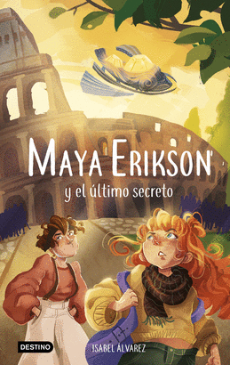 MAYA ERIKSON 06 MAYA ERIKSON Y EL ULTIMO SECRETO