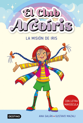 CLUB ARCOIRIS 01 LA MISION DE IRIS