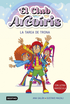 CLUB ARCOIRIS 03 LA TAREA DE TRONA