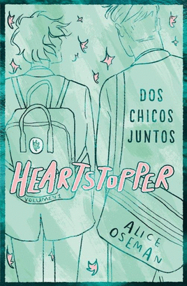 HEARTSTOPPER 01 DOS CHICOS JUNTOS EDICION ESPECIAL