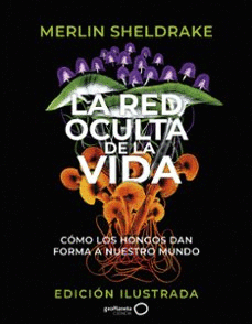 RED OCULTA DE LA VIDA LA EDICION ILUSTRADA