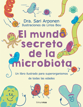 MUNDO SECRETO DE LA MICROBIOTA EL