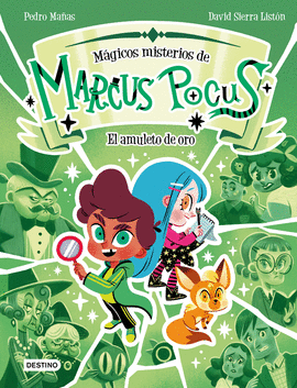 MAGICOS MISTERIOS DE MARCUS POCUS 01 EL AMULETO DE ORO