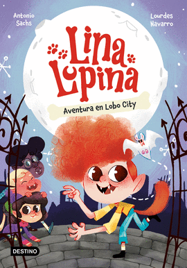 LINA LUPINA 01 AVENTURA EN LOBO CITY
