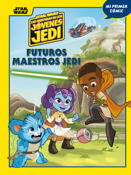 AVENTURAS DE LOS JOVENES JEDI 01 FUTUROS MAESTROS JEDI