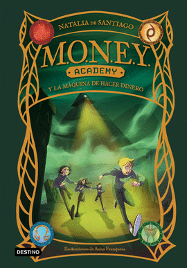 MONEY ACADEMY 02 MONEY ACADEMY Y LA MAQUINA DE HACER DINERO