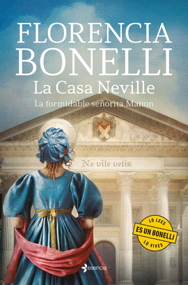 CASA NEVILLE LA FORMIDABLE SEÑORITA MANON LA