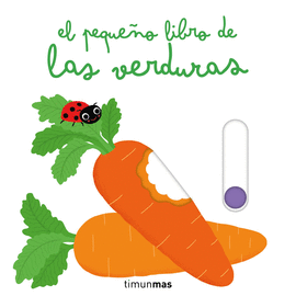 PEQUEÑO LIBRO DE LAS VERDURAS EL