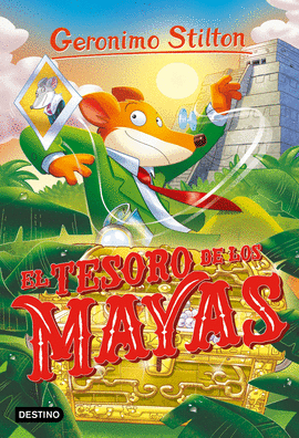 GERONIMO STILTON 98 EL TESORO DE LOS MAYAS