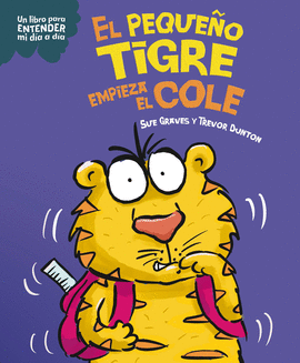 PEQUEÑO TIGRE EMPIEZA EL COLE EL