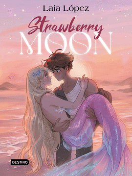 STRAWBERRY MOON LA HIJA DE LA LUNA 1