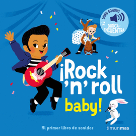 ROCK 'N' ROLL BABY MI PRIMER LIBRO DE SONIDOS