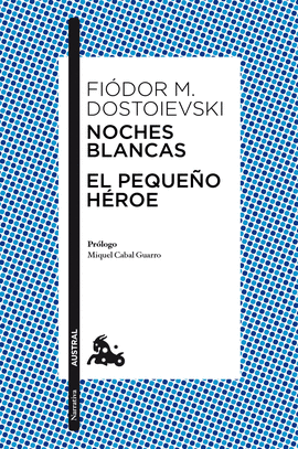 NOCHES BLANCAS EL PEQUEÑO HEROE