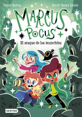 MARCUS POCUS 07 EL ATAQUE DE LOS MUNCHINS