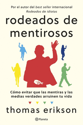 RODEADOS DE MENTIROSOS