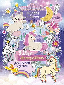 UNICORNIOS MUNDOS MAGICOS LIBRO DE PEGATINAS