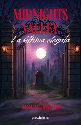 MIDNIGHTS VALLEY LA ULTIMA ELEGIDA