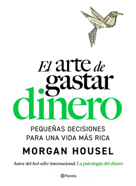 ARTE DE GASTAR DINERO EL