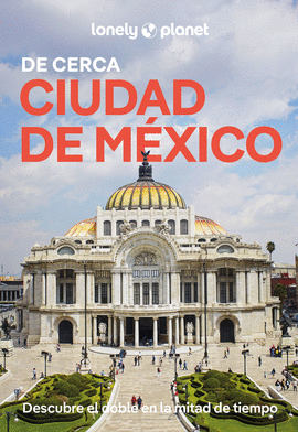 CIUDAD DE MEXICO DE CERCA 2