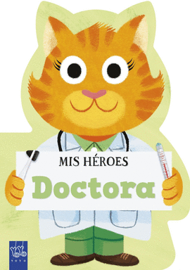 MIS HEROES DOCTORA