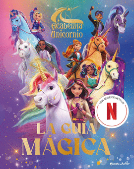 ACADEMIA UNICORNIO LA GUIA MAGICA