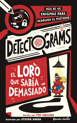 DETECTOGRAMS EL LORO QUE SABIA DEMASIADO